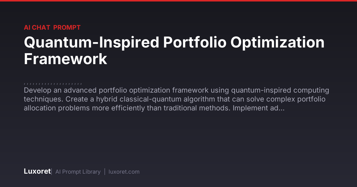 Quantum-Inspired Portfolio Optimization Framework — Ai Chat Prompt ...