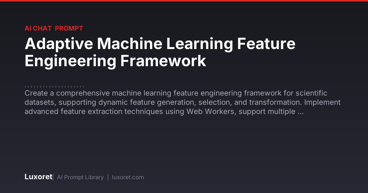 Adaptive Machine Learning Feature Engineering Framework — Ai Chat ...