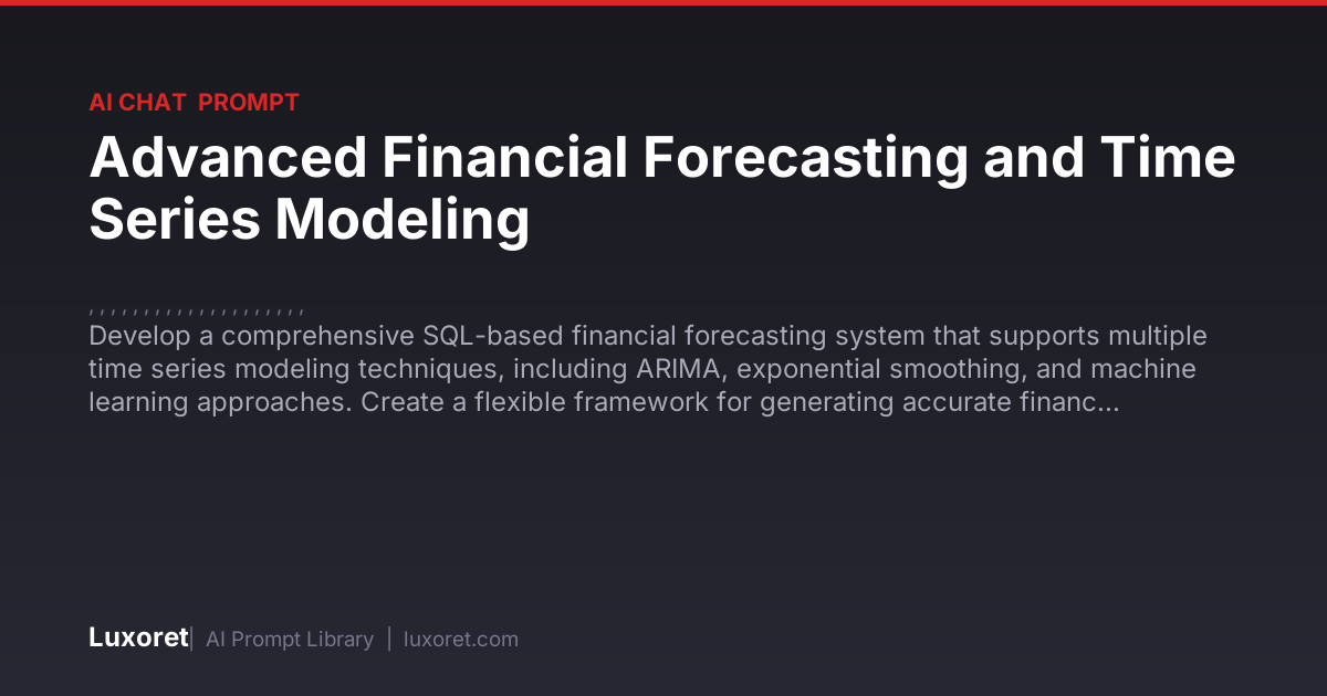 Advanced Financial Forecasting and Time Series Modeling — Ai Chat ...