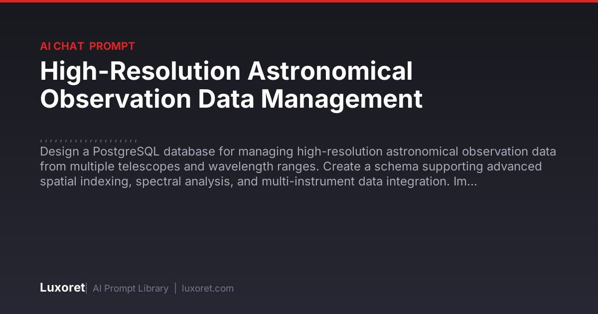 High-Resolution Astronomical Observation Data Management — Ai Chat ...