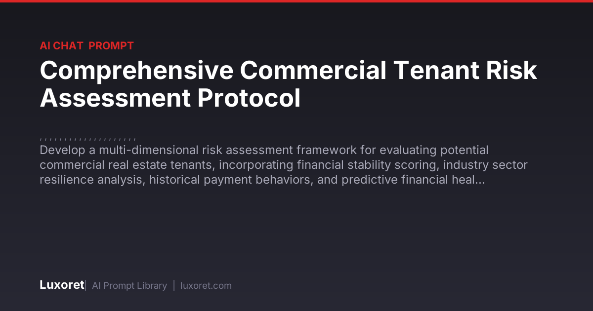 Comprehensive Commercial Tenant Risk Assessment Protocol — Ai Chat ...