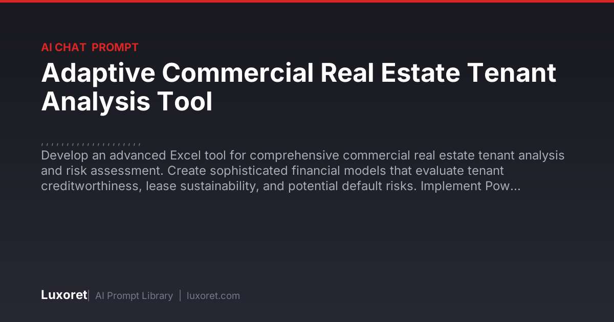 Adaptive Commercial Real Estate Tenant Analysis Tool — Ai Chat Prompt ...