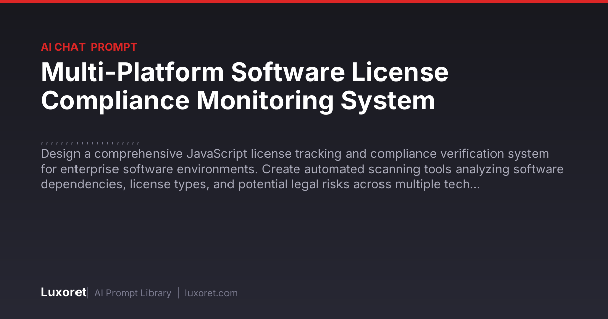 Multi-Platform Software License Compliance Monitoring System — Ai Chat ...