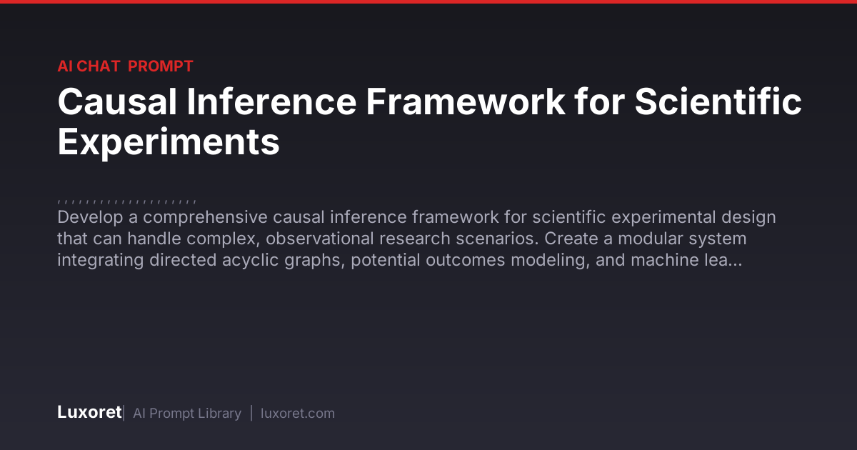 Causal Inference Framework for Scientific Experiments — Ai Chat Prompt ...