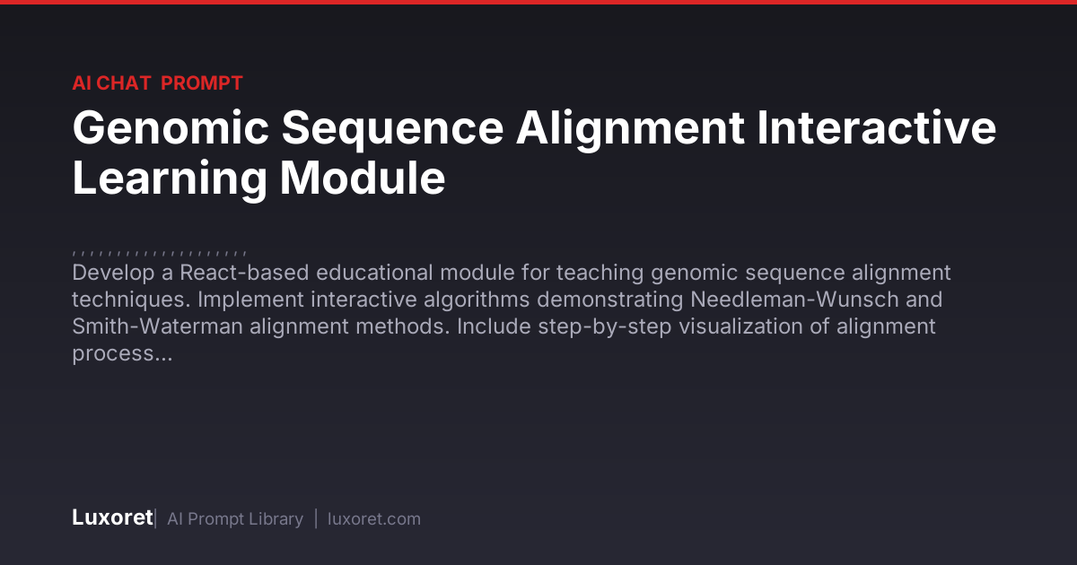 Genomic Sequence Alignment Interactive Learning Module — Ai Chat Prompt ...