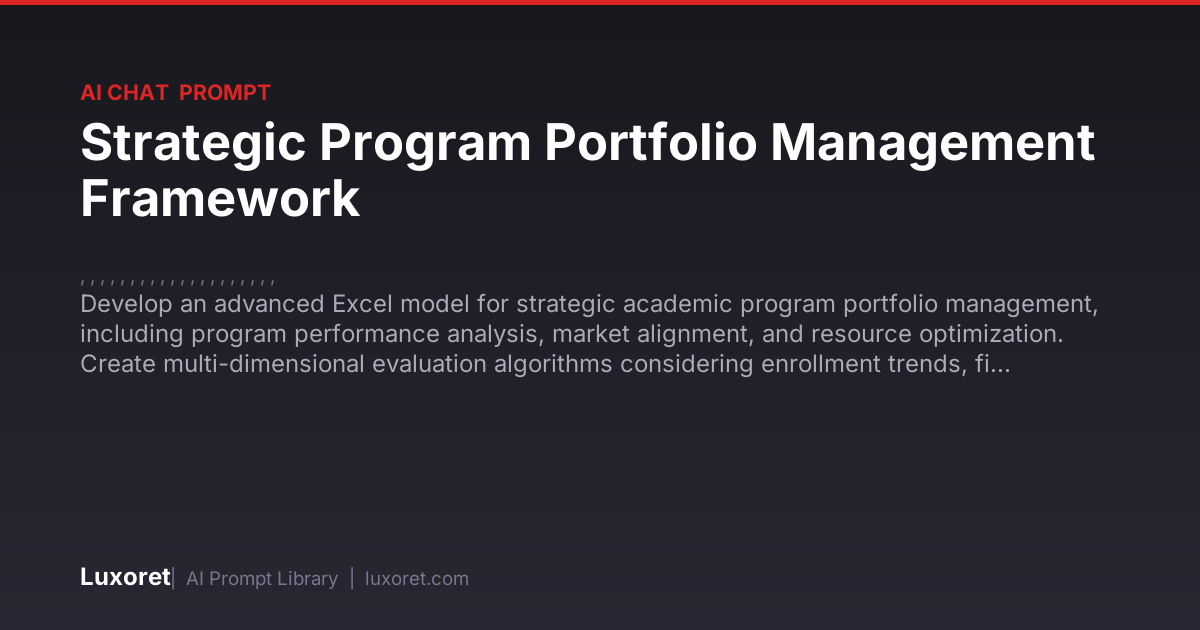 Strategic Program Portfolio Management Framework — Ai Chat Prompt | Luxoret