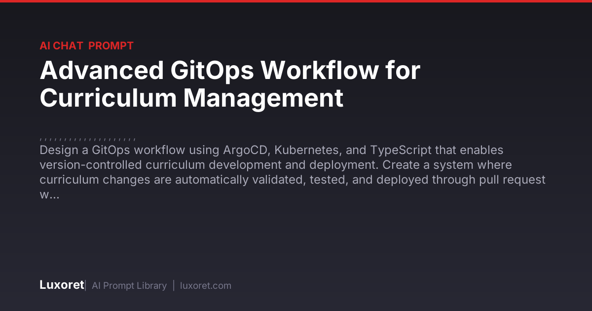 Advanced GitOps Workflow for Curriculum Management — Ai Chat Prompt ...
