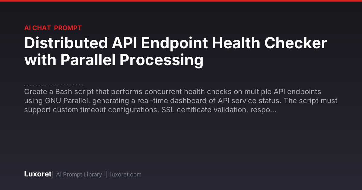 Distributed API Endpoint Health Checker with Parallel Processing — Ai ...