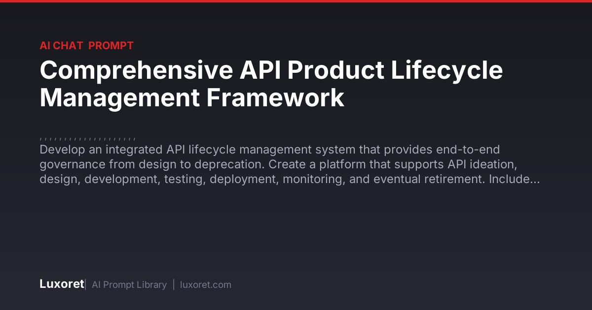 Comprehensive API Product Lifecycle Management Framework — Ai Chat ...