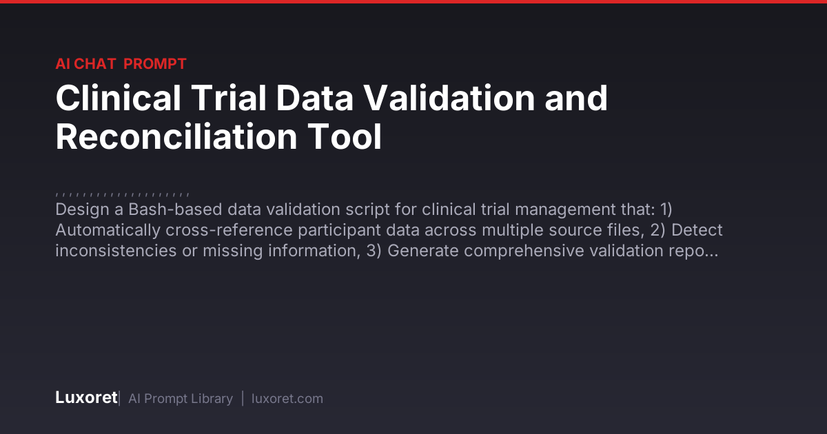Clinical Trial Data Validation and Reconciliation Tool — Ai Chat Prompt ...