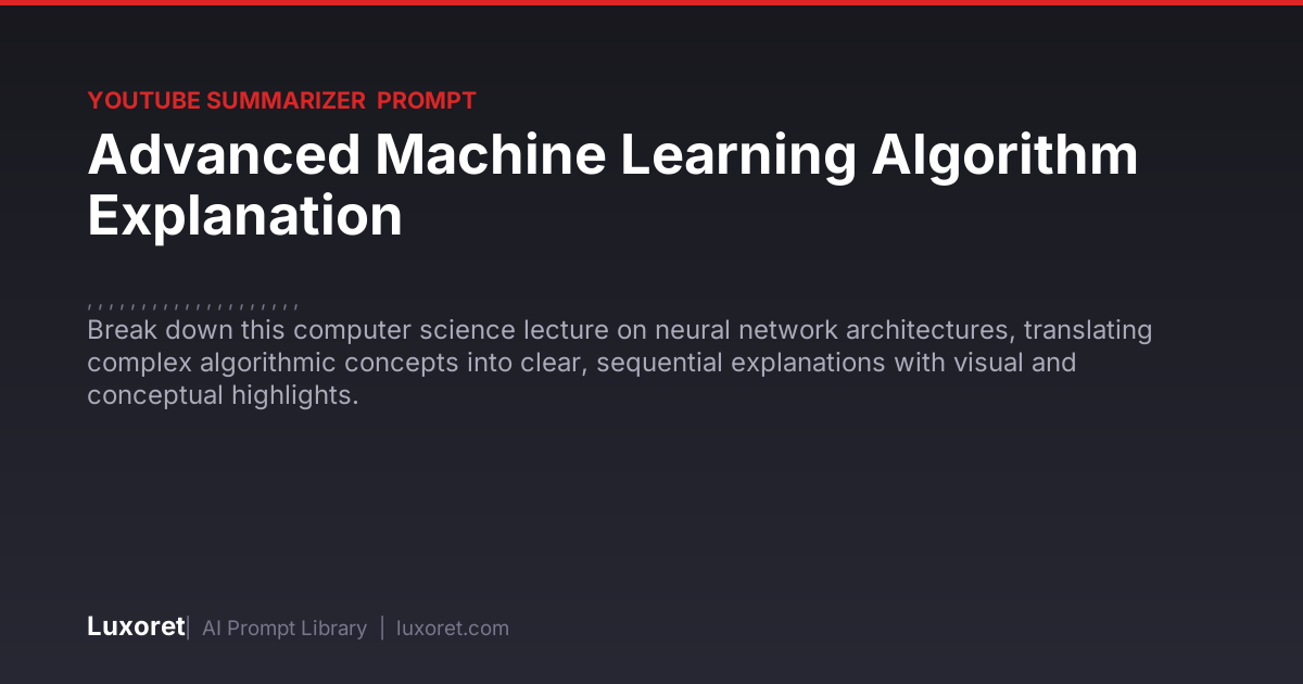 Advanced Machine Learning Algorithm Explanation — YouTube Summary ...