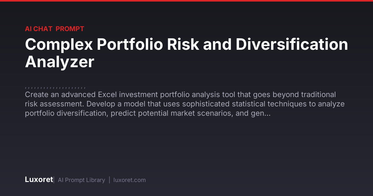 Complex Portfolio Risk and Diversification Analyzer — Ai Chat Prompt ...