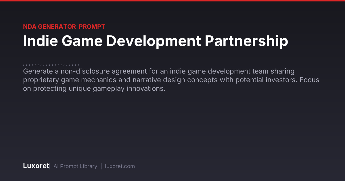 Indie Game Development Partnership — NDA Generator Prompt | Luxoret