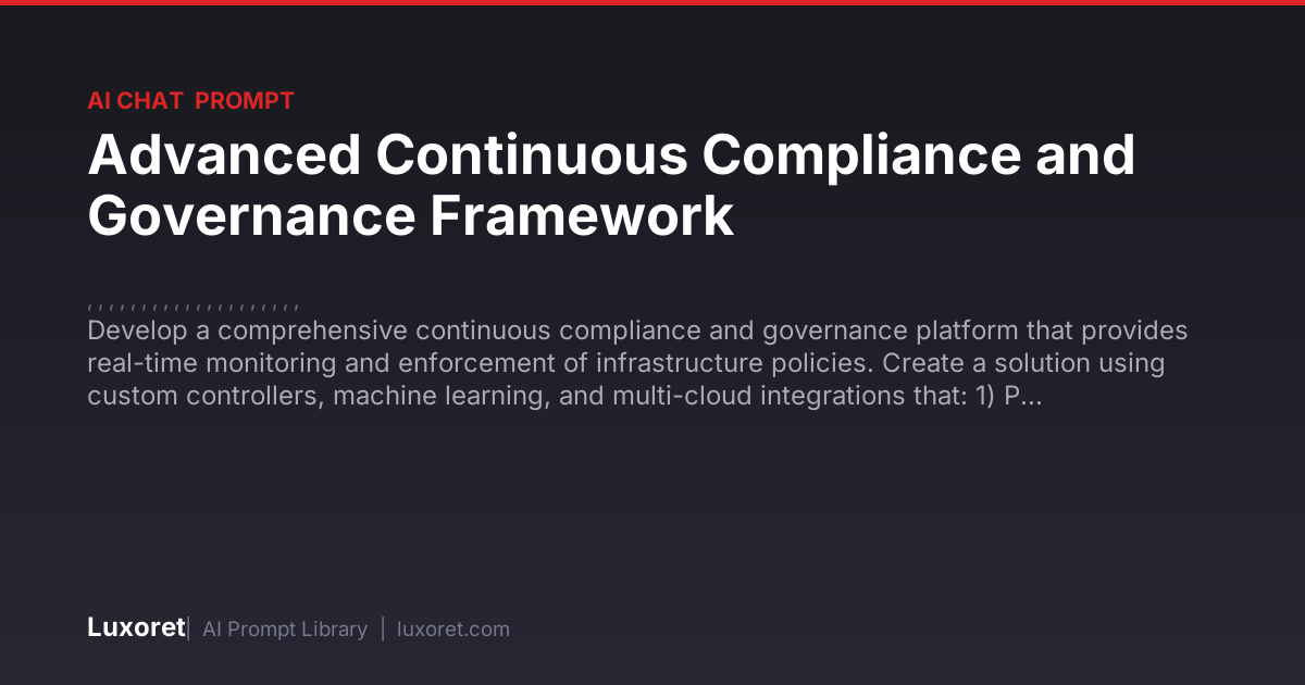 Advanced Continuous Compliance and Governance Framework — Ai Chat ...