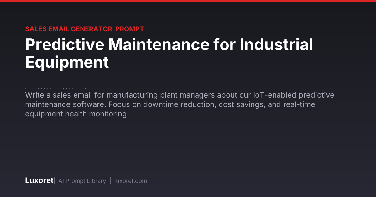 Predictive Maintenance for Industrial Equipment — Sales Email Generator ...