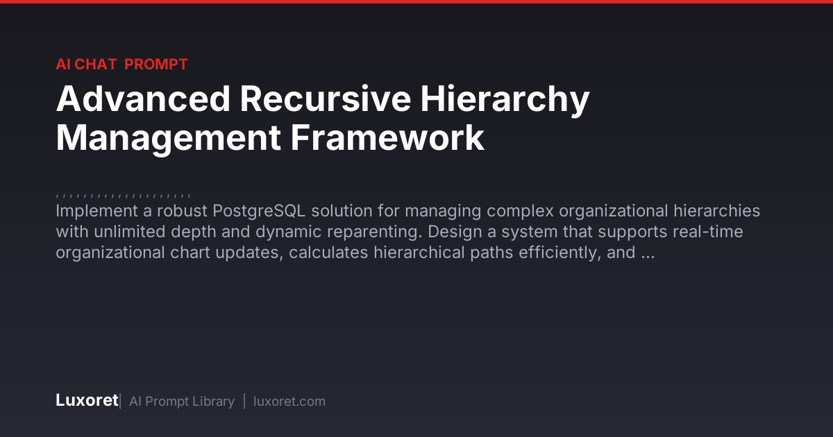 Advanced Recursive Hierarchy Management Framework — Ai Chat Prompt ...