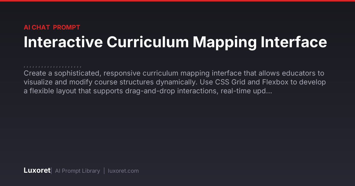 Interactive Curriculum Mapping Interface — Ai Chat Prompt | Luxoret