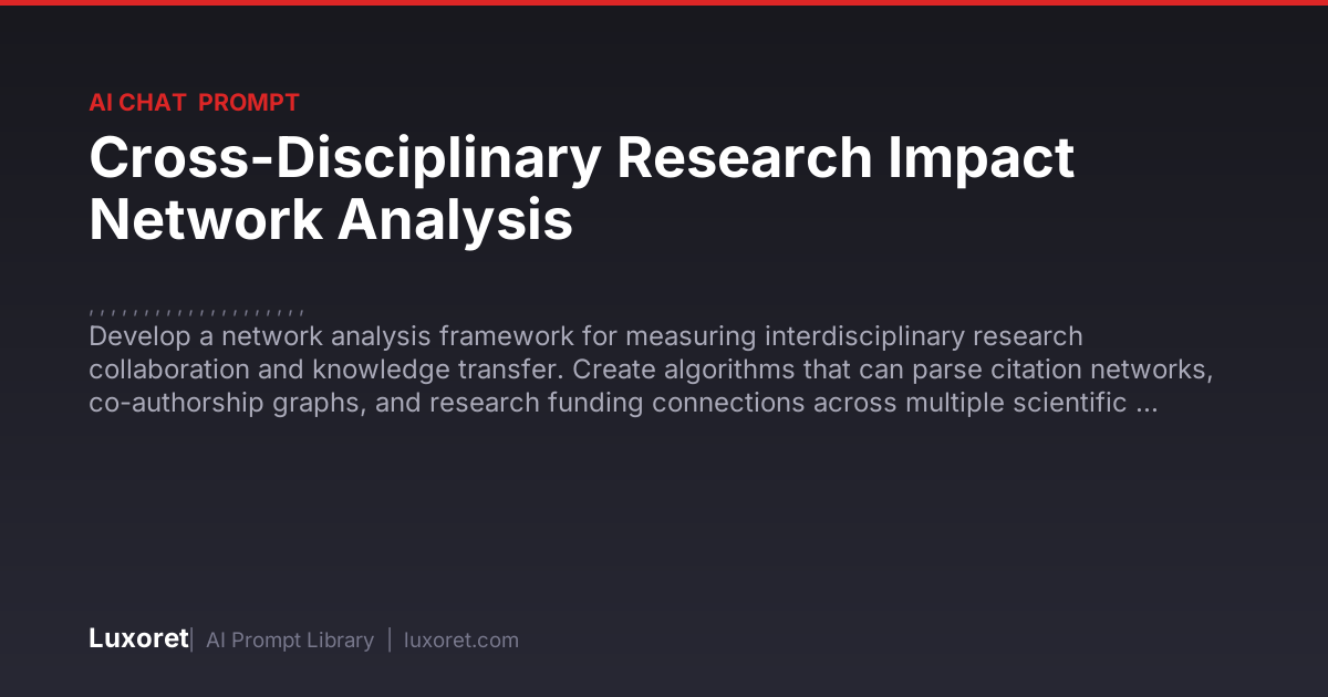 Cross-Disciplinary Research Impact Network Analysis — Ai Chat Prompt ...