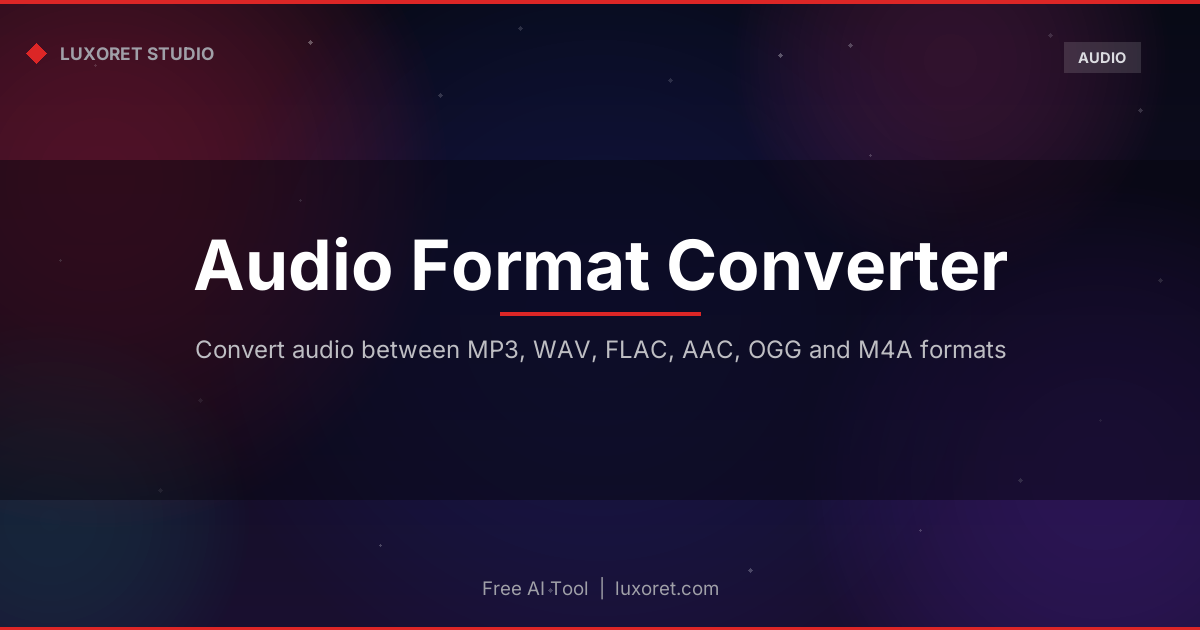 Free Audio Format Converter: MP3, WAV, FLAC, AAC Online - Luxoret
