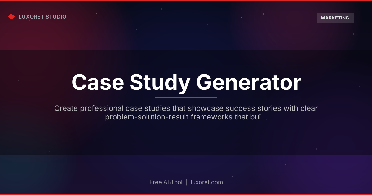 Free Case Study Generator: AI Success Story Writer - Luxoret