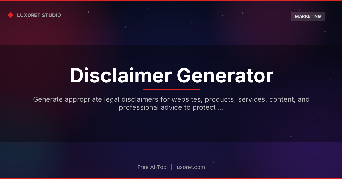 Free Disclaimer Generator: AI Legal Disclaimers Online - Luxoret