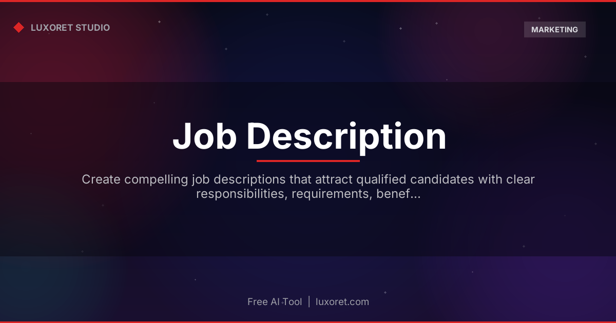 Free Job Description Generator: Write JDs Fast with AI - Luxoret