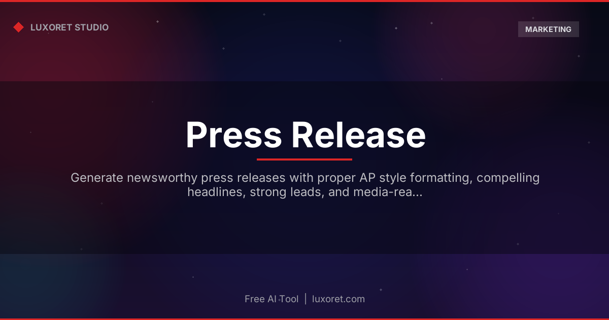 Free Press Release Generator: AI-Written, AP Style Ready - Luxoret