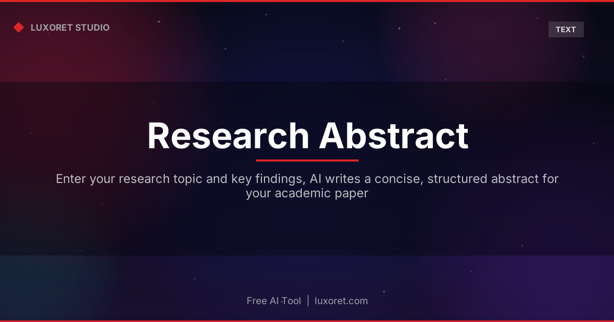 Free Research Abstract Generator: AI Academic Writing - Luxoret