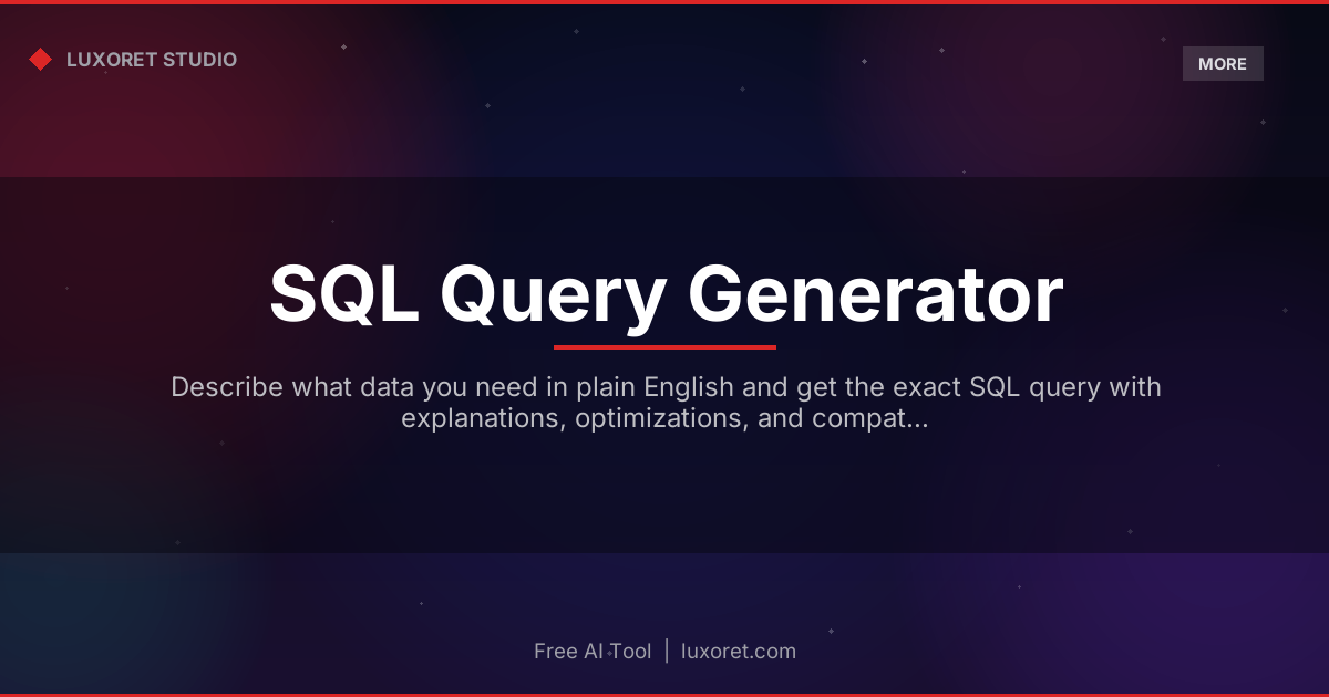 Free SQL Query Generator: Plain English to SQL Instantly - Luxoret