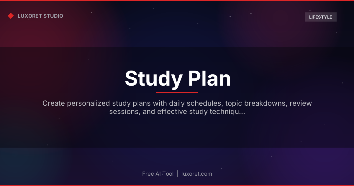 Free Study Plan Generator: AI Study Schedules for Exams - Luxoret