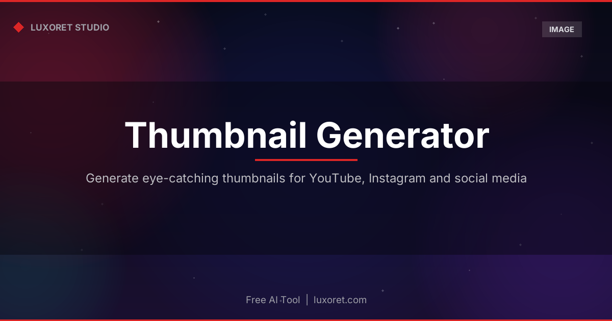 Free Thumbnail Generator: AI YouTube and Social Media Thumbnails - Luxoret