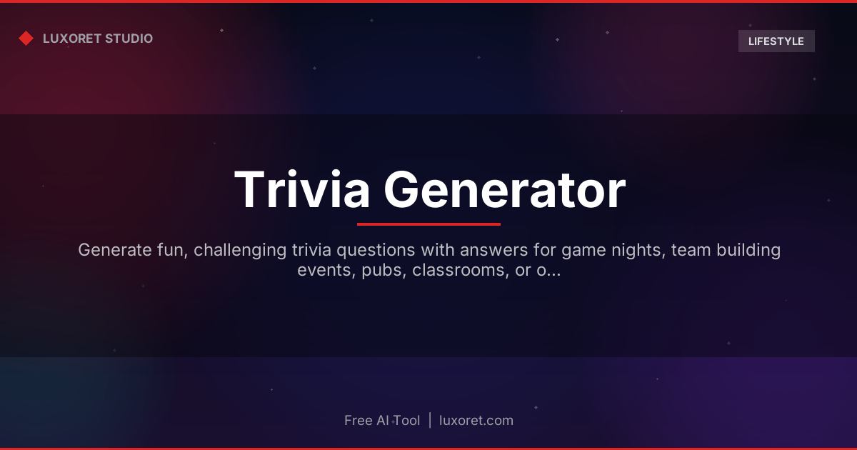 Free Trivia Question Generator: AI Quiz Questions with Answers - Luxoret