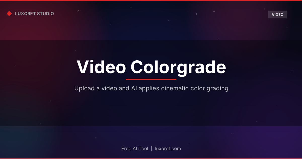 Free Video Color Grading: Apply Cinematic Looks to Videos Online - Luxoret