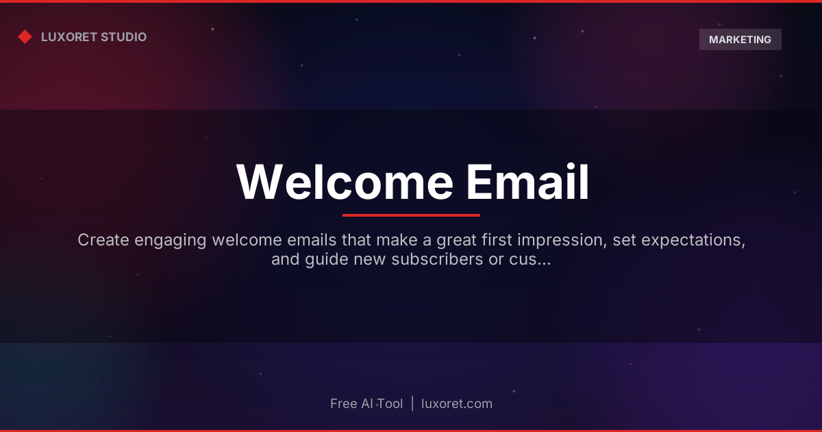 Free Welcome Email Generator: AI Onboarding Emails - Luxoret